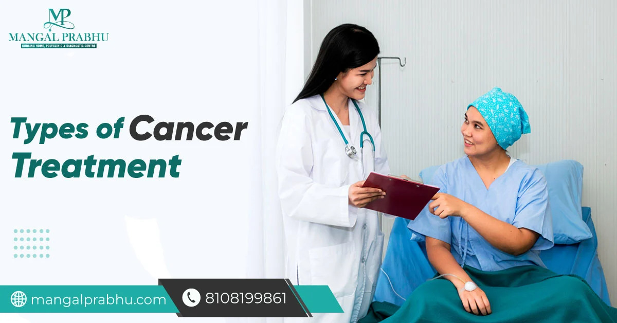 Cancer Treatment - Types of Cancer Treatment